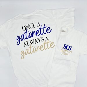 Once a Gatorette Always a Gatorette T-Shirt